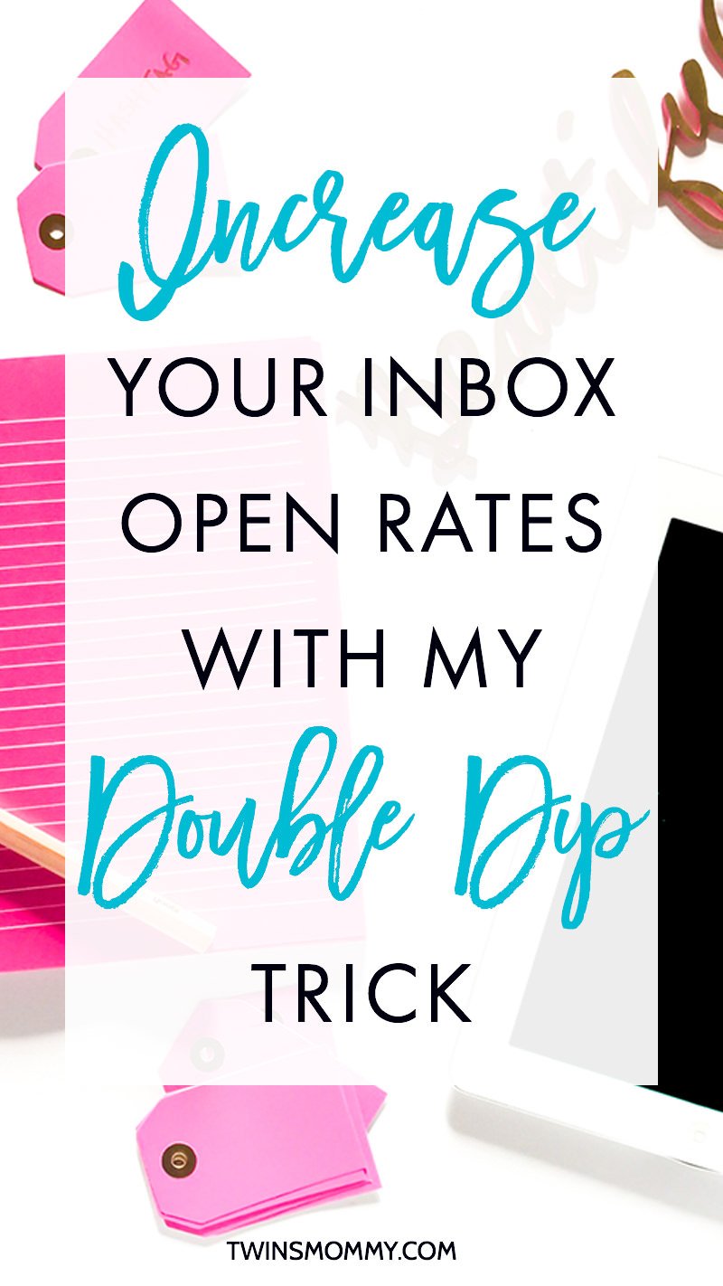Increase Your Inbox Open Rates With My Double Dip Trick