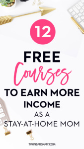 12 Free Courses to Earn More Income As a Stay-At-Home Mom
