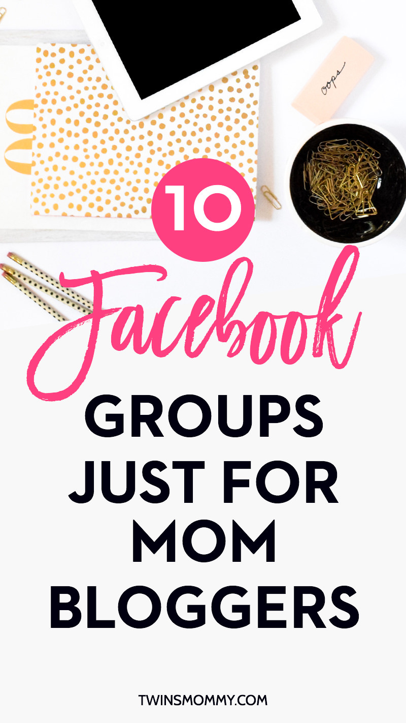10 Useful Facebook Groups Just For Mom Bloggers