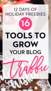 16 Tools to Grow Your Blog Traffic