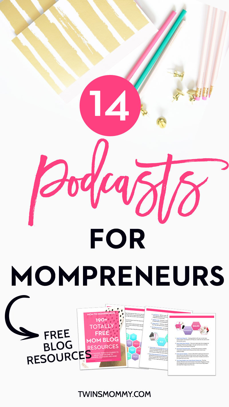 14 Podcasts Mompreneurs Must Hear Right Now