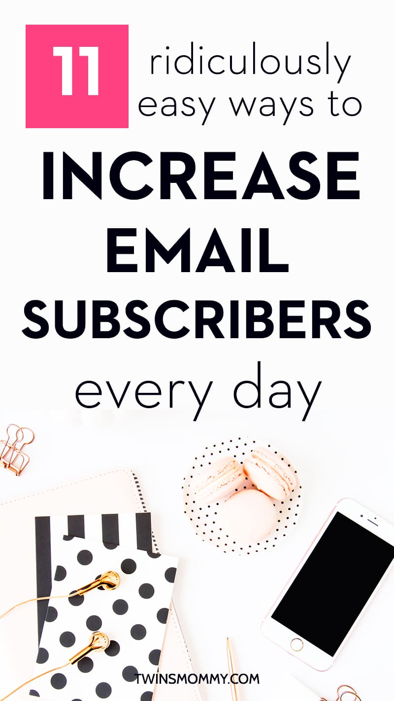 11 Easy Tips to Increase Email Subscribers Every Day